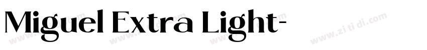 Miguel Extra Light字体转换